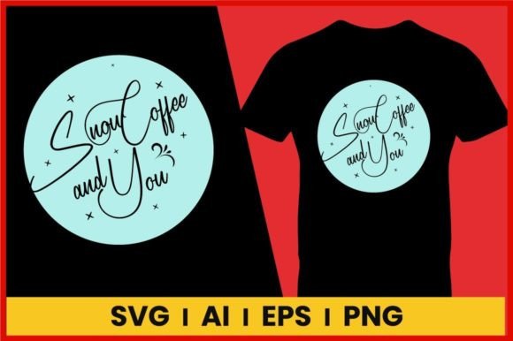 Snow Coffee Winter SVG Graphics for T-Shirt Designs